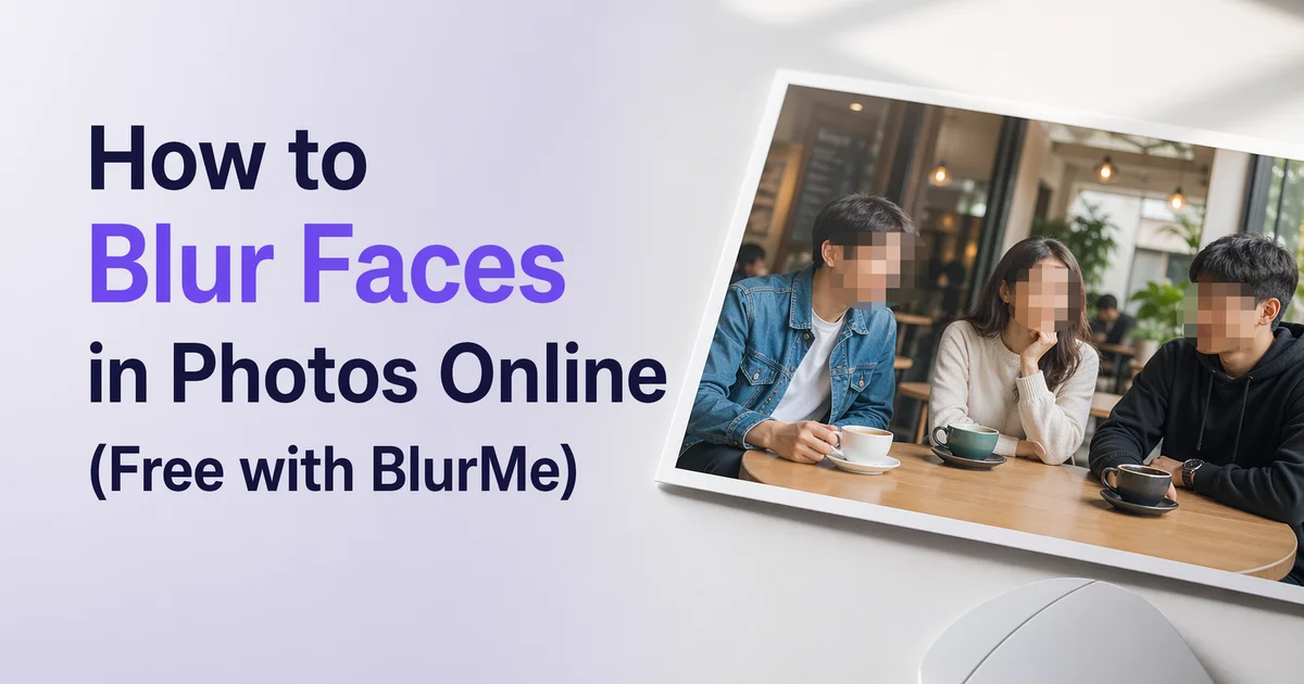 Blur face in photos with BlurMe AI face blurrer showing face blur effect.