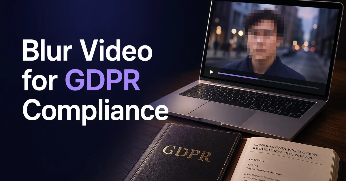 Featured image on blurring videos for GDPR compliance using BlurMe