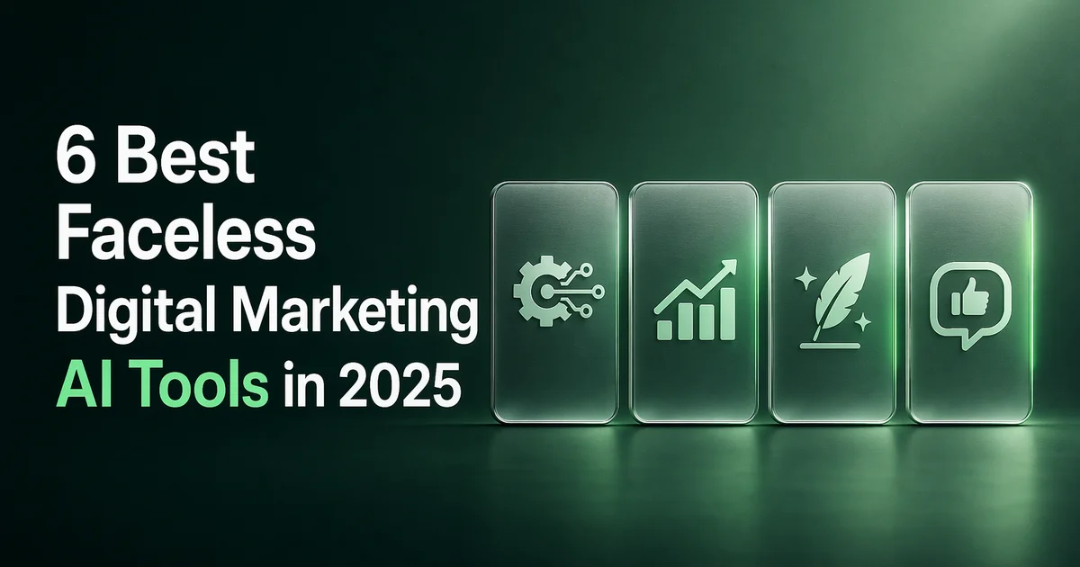 6 Best Faceless Digital Marketing AI Tools in 2025