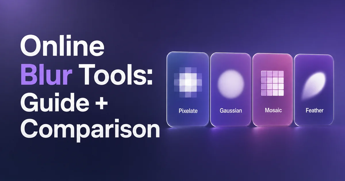 Online Blur Tools: Complete Guide + Comparison (2025) — Online Blur Tools