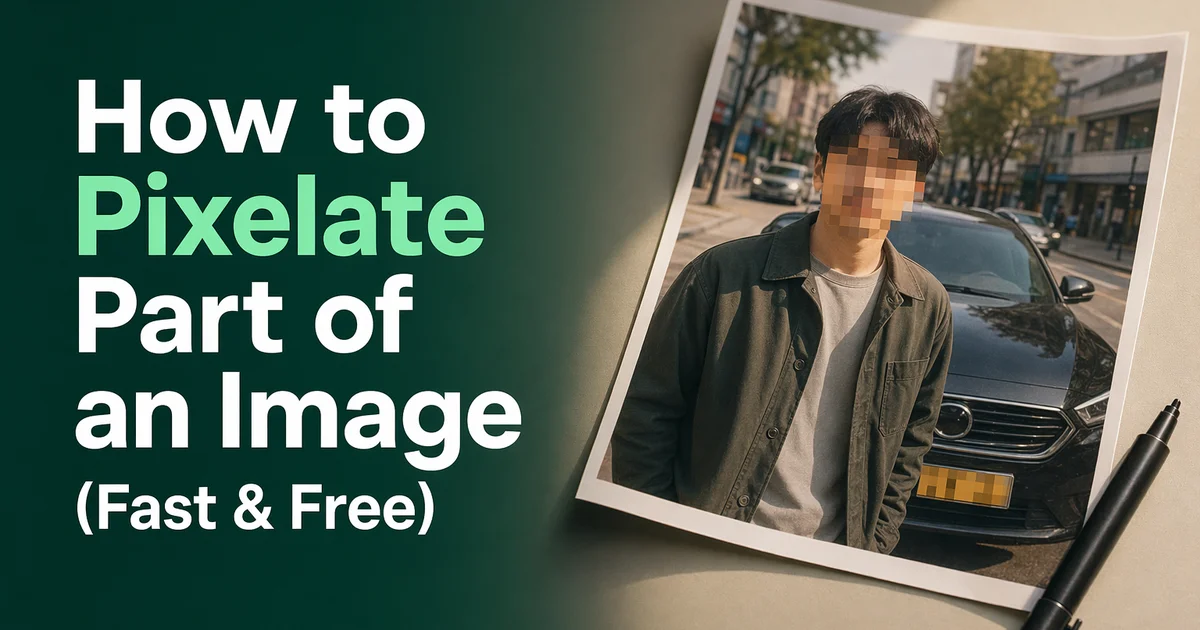 How to Pixelate Part of an Image (Fast & Free) — Blur Photo
