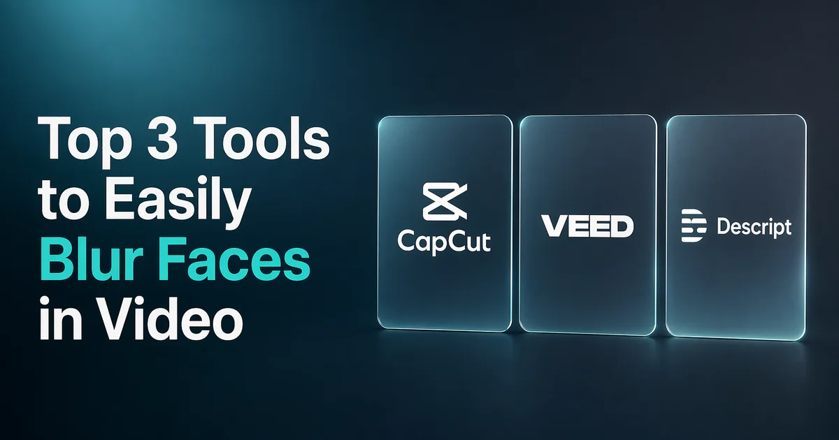 Top 3 Tools to Easily Blur Faces in Video
